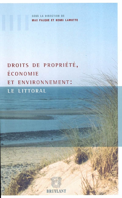 Droits de propriété, économie et environnement : le littoral : IVe conférence internationale, Aix-en-Provence, 26-28 juin 2002