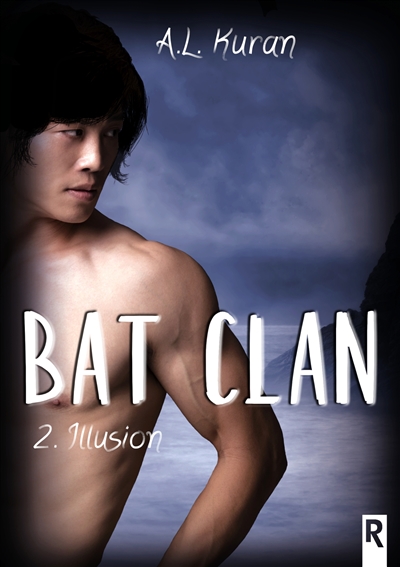 Bat clan. Vol. 2. Illusion : good memories and nightmare