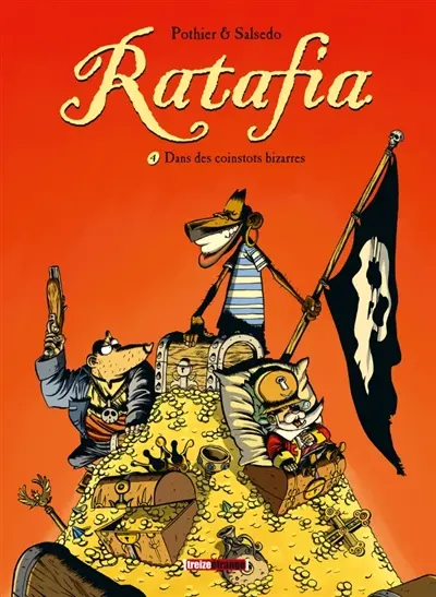 Ratafia. Vol. 4. Dans des coinstots bizarres