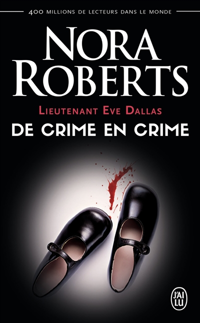 Lieutenant Eve Dallas. Vol. 38. De crime en crime