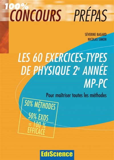 Les 60 exercices-types de physique 2e année MP-PC : pour maîtriser toutes les méthodes : 50 % méthodes + 50 % exos
