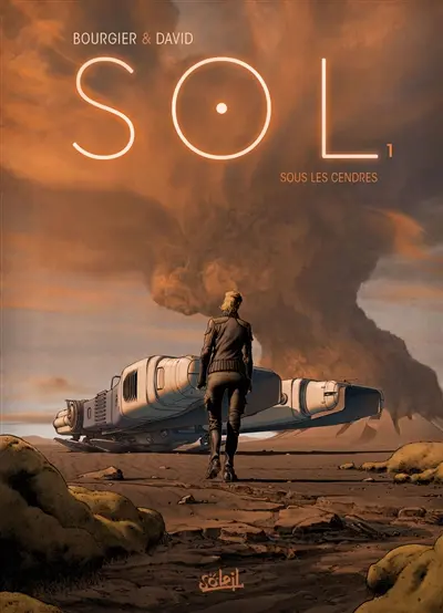 Sol. Vol. 1. Sous les cendres