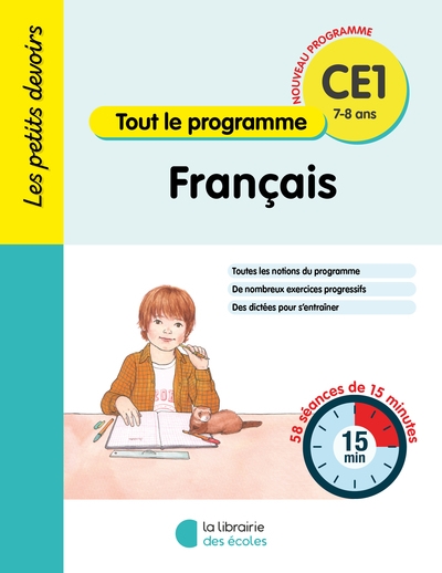 Français CE1, 7-8 ans : tout le programme : 58 séances de 15 minutes