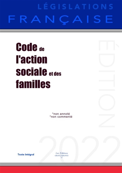Code de l'action sociale et des familles : Non annoté