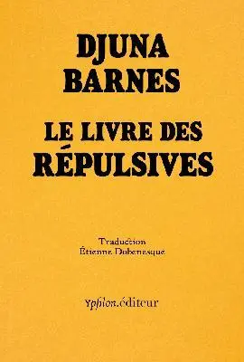 Le livre des répulsives : 8 poèmes & 5 dessins. Miss Barnes