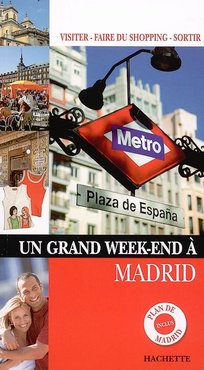 Un Grand Week-end à Madrid