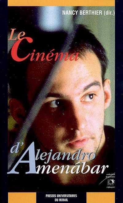 Le cinéma d'Alejandro Amenabar