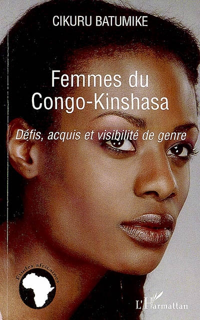 Femmes du Congo-Kinshasa : défis, acquis et visibilité de genre