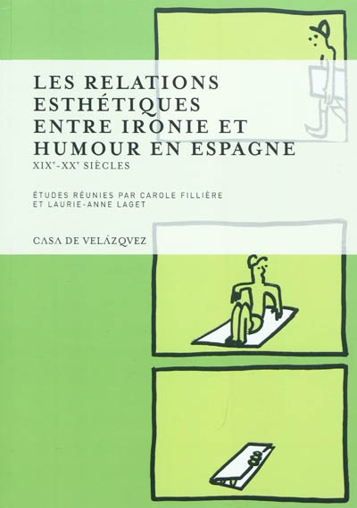 Les relations esthétiques entre ironie et humour en Espagne : XIXe-XXe siècles
