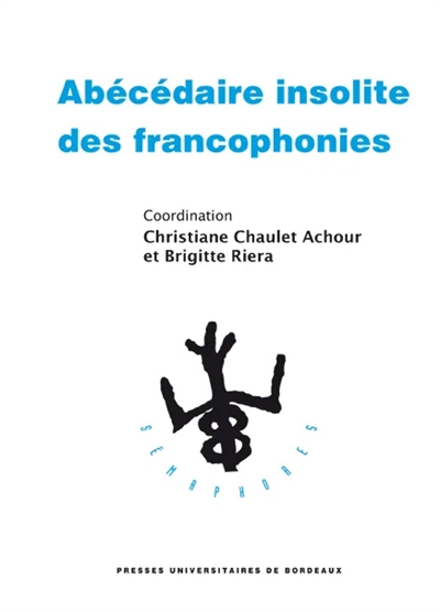 Abécédaire insolite des francophonies