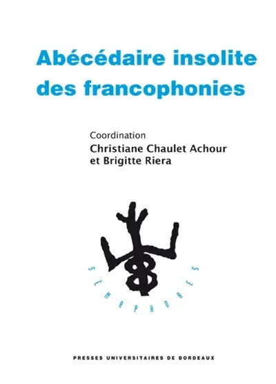 Abécédaire insolite des francophonies
