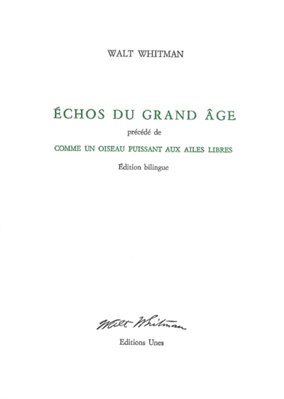 echos du grand âge. comme un oiseau puissant aux ailes libres