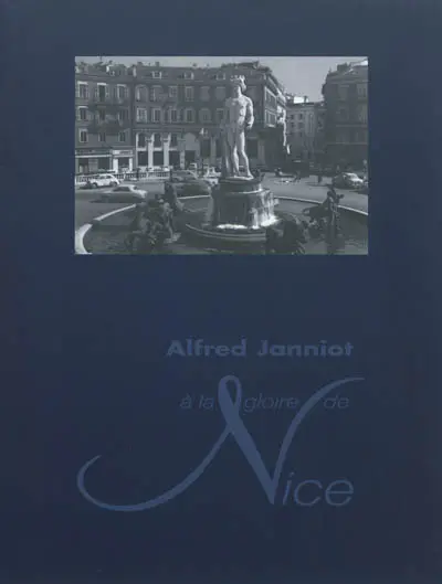 Alfred Janniot, 1889-1969 : à la gloire de Nice