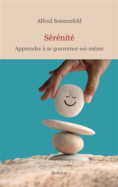 Sérénité : apprendre à se...