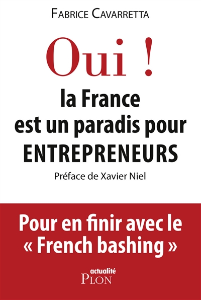 Oui ! la France est un paradis pour entrepreneurs
