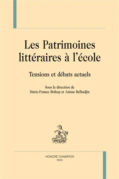 Les patrimoines littéraires à l'école : tensions et débats actuels