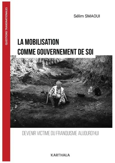 La mobilisation comme gouvernement de soi : devenir victime du franquisme aujourd'hui
