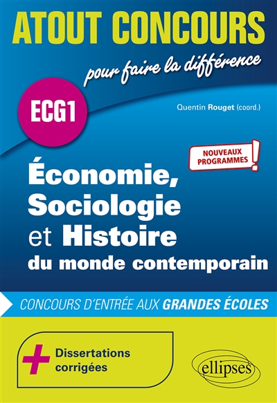 Economie, sociologie et histoire du monde contemporain : ECG1 : concours d'entrée aux grandes écoles, nouveaux programmes
