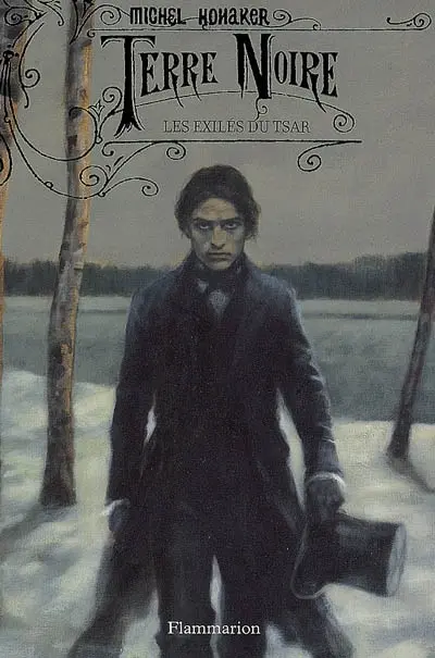 Terre noire. Vol. 1. Les exilés du tsar