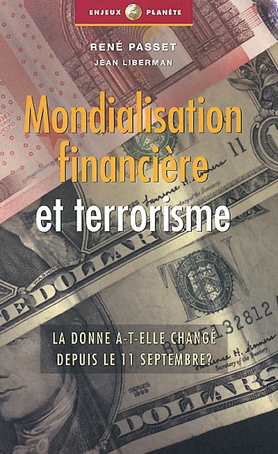 Mondialisation financière et terrorisme : la donne a-t-elle changé depuis le 11 septembre ?