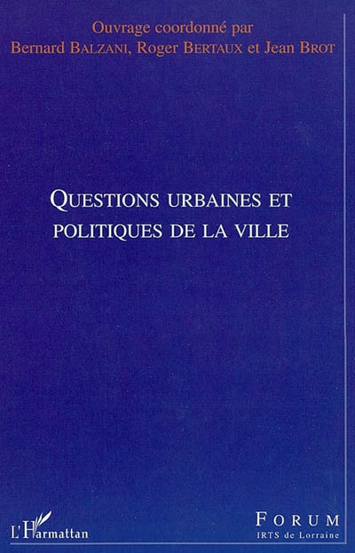 Questions urbaines et politiques de la ville