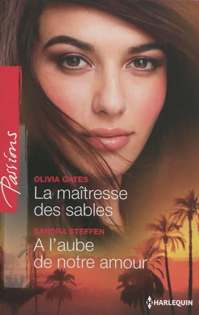 La maîtresse des sables. A l'aube de notre amour