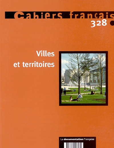 Cahiers français, n° 328. Villes et territoires