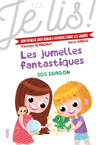 Les jumelles fantastiques. Vol. 2. SOS dragon
