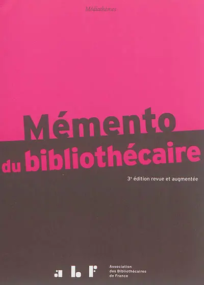 Mémento du bibliothécaire : guide pratique