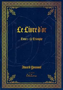 LE LIVRE D'OR : TOME 1