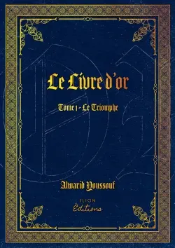 LE LIVRE D'OR : TOME 1