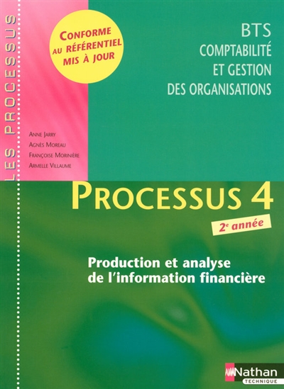 Processus 4, production et analyse de l'information financière : BTS CGO comptabilité et gestion : livre détachable de l'élève