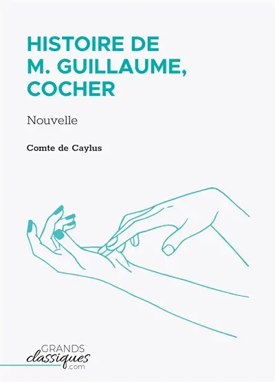 Histoire de M. Guillaume, cocher : Nouvelle