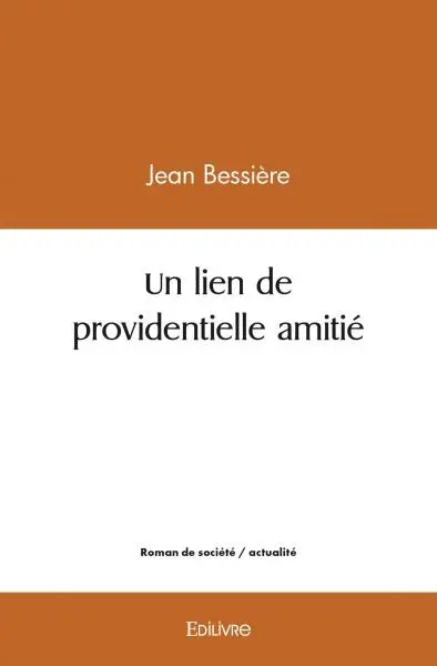 Un lien de providentielle amitié
