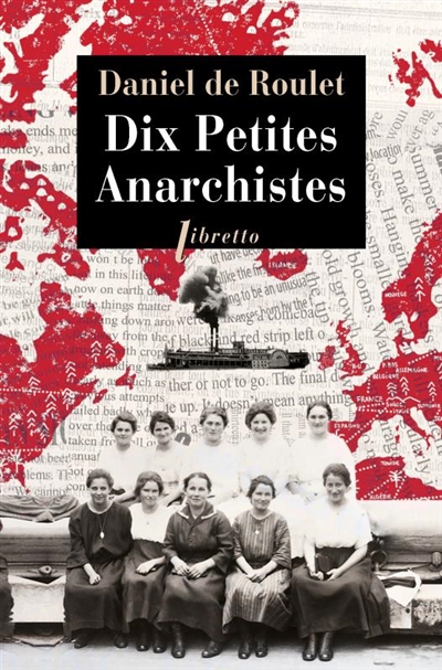 10 petites anarchistes, Daniel de Roulet