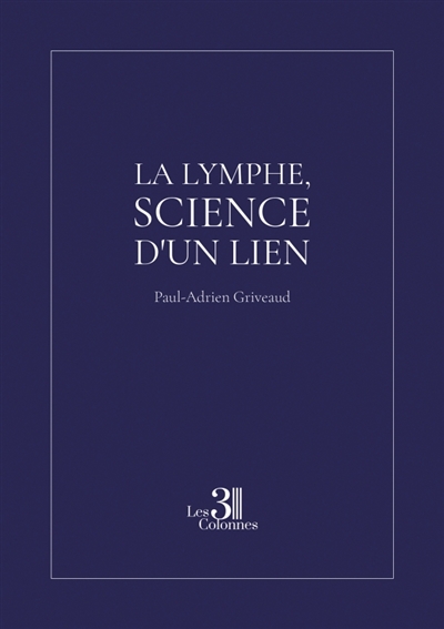 La lymphe, science d'un lien