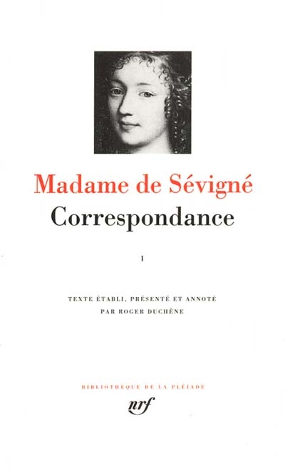 Correspondance. Vol. 1. Mars 1646-juillet 1675