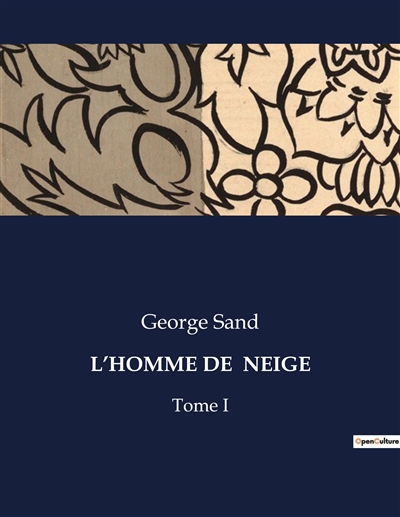 L’HOMME DE NEIGE : Tome I