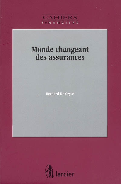 Monde changeant des assurances