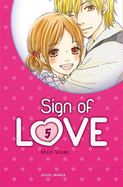 Sign of love. Vol. 5