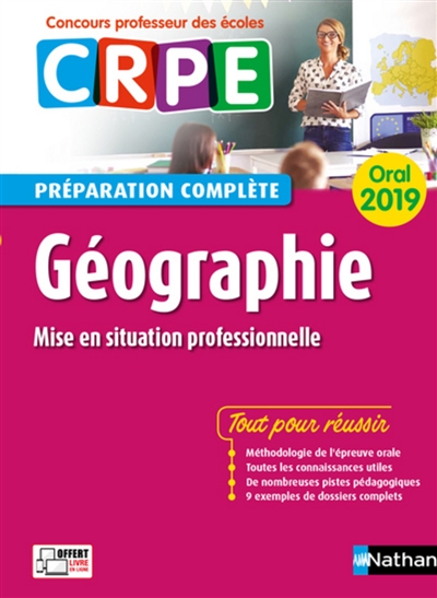 Géographie, mise en situation professionnelle : oral 2019 CRPE, concours professeur des écoles : préparation complète