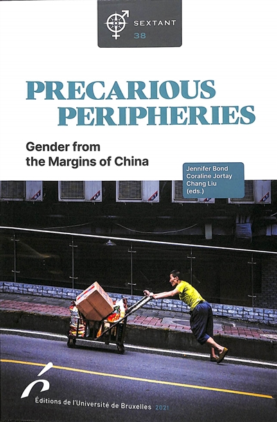 Sextant, n° 38. Precarious peripheries : gender from the margins of China