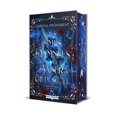 Les Ames Damnées et le Baiser du Crépuscule (Editions Relié) : Les Couronnes de Nyaxia 4