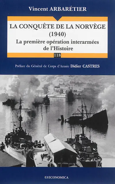 La conquête de la Norvège, 1940 : la première opération interarmées de l'histoire