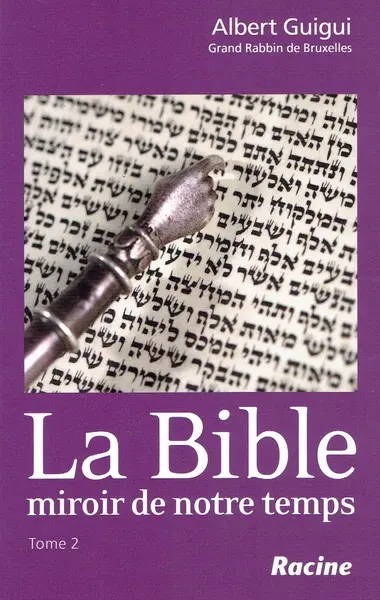 La Bible, miroir de notre temps. Vol. 2