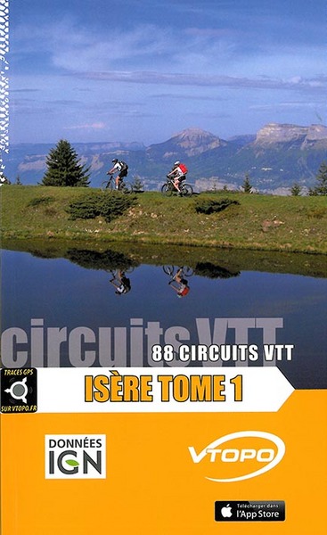 Isère. Vol. 1. 88 circuits VTT