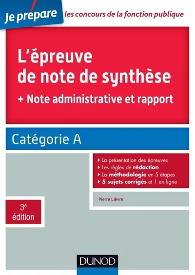 L'épreuve de note de synthèse : + note administrative et rapport : catégorie A