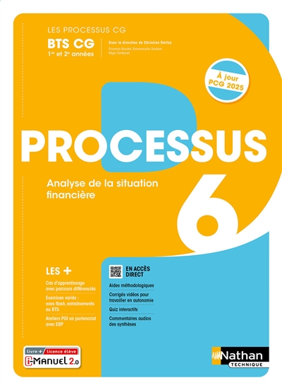 Processus 6, analyse de la situation financière : BTS CG 1re et 2e années : i-manuel, livre + licence élève