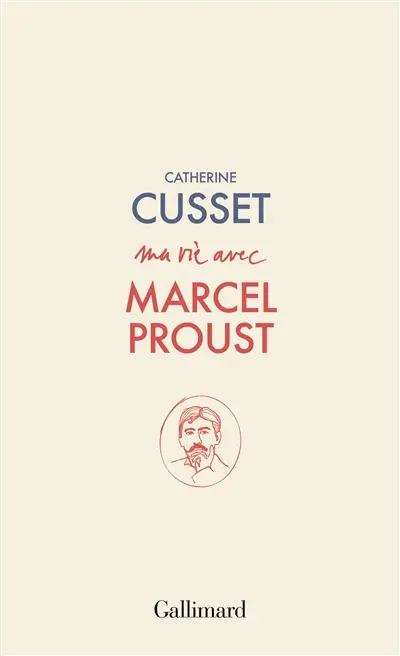 Ma vie avec Marcel Proust