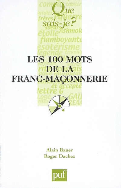 Les 100 mots de la franc-maçonnerie